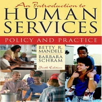 Uvod u ljudske usluge: Politika i praksa 6. izdanje unaprijed u vlasništvu meke korice Betty R. Mandell, Barbara