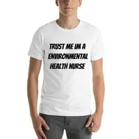 Vjeruj mi, ja sam medicinska sestra za zaštitu okoliša, pamučna majica kratkih rukava iz