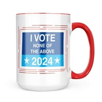Neonblond smiješni izborni plakat ne glasam za ništa od navedenog poklon za šalicu za ljubitelje kave i čaja